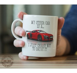 My other car is an Audi R8 - Printed Ceramic Mug