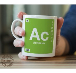 Scientific Mug featuring the Element and Symbol Actinium - Printed Ceramic Mug