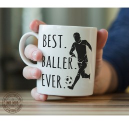 Best. Baller. Ever. (Football) - Printed Ceramic Mug