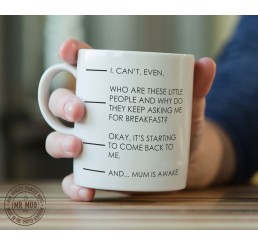 And... Mum is awake mug - Printed Ceramic Mug